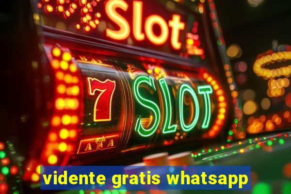 vidente gratis whatsapp